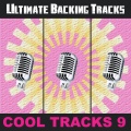 Ultimate Backing Tracks: Cool Tracks, Vol. 9