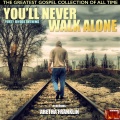 You'll Never Walk Alone
