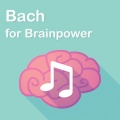 Bach for Brainpower