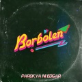 Borbolen (Explicit)