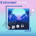 Extreme swing (Remix)