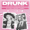 Drunk (And I Don't Wanna Go Home)(GOLDHOUSE Remix)