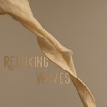 Relax α Wave、Meeres Rauschen、Relaxing Music Therapy - Almost There
