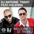 Welcome to St. Tropez (DJ Antoine & Mad Mark Remix|Explicit)