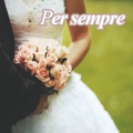 Per sempre - colona sonora di un matrimonio romantico