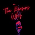 The Reasons Why