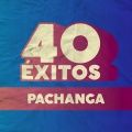 40 Éxitos: Pachanga