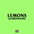 Lemons (Lemonade)(Explicit)