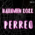 Halloween 2022 Perreo Vol. 3 (Explicit)