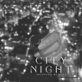 CITY NIGHT selected by NICO (Explicit)