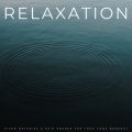 Relaxation: Piano Melodies & Rain Sounds For Your Yoga Workout