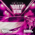 WORTH NOTHING (Fast & Furious: Drift Tape/Phonk Vol 1|feat. Oliver Tree|Explicit)