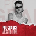 POL GRANCH (ACOUSTIC HOME sessions)