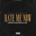 Hate Me Now (feat. LF & Murda)(Explicit)