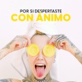 Por si te despertaste con ánimo