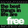 The Best Things In Life Are Free (Classic 12