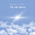 Tie Me Down