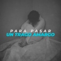 Para pasar un trago amargo (Explicit)