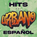 Hits Del Urbano Español (Explicit)