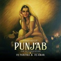 DJ Paroma、DJ Amar、Karunesh - Punjab (The Flute Rendition)