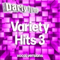 Variety Hits 3 - Party Tyme (Vocal Versions)
