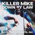 DOWN BY LAW (Live from Atlanta, GA|Explicit)