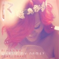 What's My Name? (Album Version|Explicit)