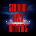 Stadium Rock Anthems