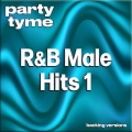 R&B Male Hits 1 - Party Tyme (Backing Versions)