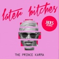 The Prince Karma - Later *****es