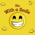 Die With A Smile