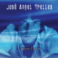 José Angel Trelles、Jose Angel Trelles - Las Cosas Por Su Nombre