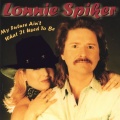 Lonnie Spiker - Making You An Old Flame