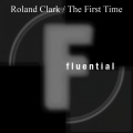 Roland Clark - The First Time (Original)