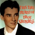 Troy Shondell - This Time