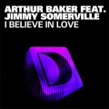 arthur baker - I Believe In Love