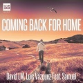 David LM、Luis Vazquez、Samuel - Coming Back For Home (radio edit)
