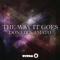 Donati & Amato - The Way It Goes (Extended Mix)