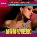King & White、Dana - Mambotero