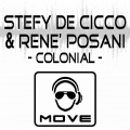 Stefy De Cicco、Renè Posani - Colonial (L'amore Es Mas Elegance Mix Remix)