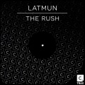 Latmun - The Rush