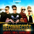 Dj Hamida、Kayna Samet、Lartiste、Rimk - Déconnectés