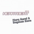 Marq Aurel、Rayman Rave - Heartbeat 2016