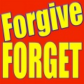 Forgive Forget