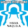 Party Animals - Hava Naquila