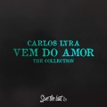 Carlos Lyra - Canção do Olhar Amado (Song For The Lovestruck)