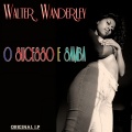 Walter Wanderley - Samba de uma Nota Só