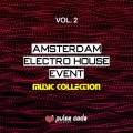 Amsterdam Electro House Event, Vol. 2 (Music Collection)
