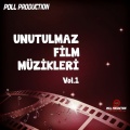 Unutulmaz Film Müzikleri, Vol.1 (Original Motion Picture Soundtrack)