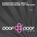 Dizmaster、Mike V - Eat the Floor